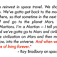 Illustration for article titled This lost interview with Ray Bradbury is the best thing youll listen to today
